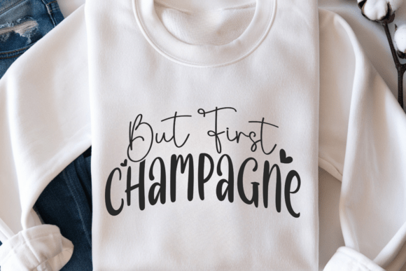 But First Champagne: A Versatile Design for Creative Projects