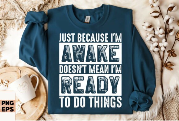 Funny Sarcastic T-shirt Design