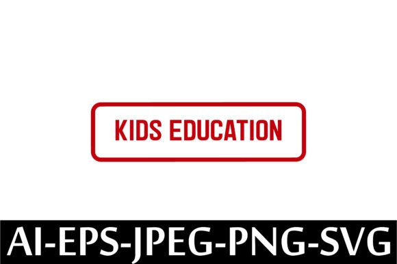 KIDS EDUCATION Rubber Stamp Design