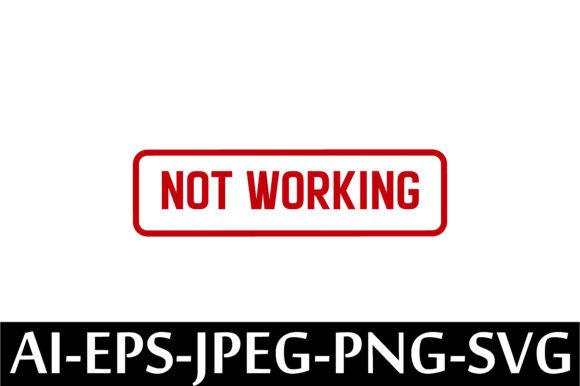 NOT WORKING Rubber Stamp Design Vector