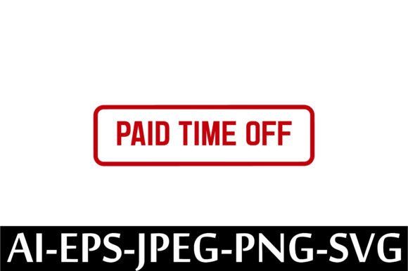 PAID TIME Off Rubber Stamp Design Vector: A Practical Tool for Professional Workflows