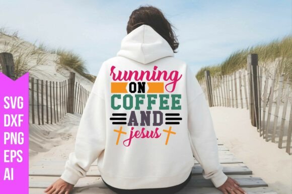 Running on Coffee and Jesus Svg